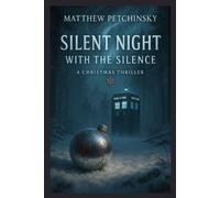 Matthew Petchinsky Silent Night with the Silence (Tascabile)