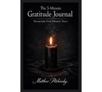 Matthew Petchinsky The 5-Minute Gratitude Journal (Tascabile)