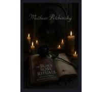 Matthew Petchinsky The Black Rose Rituals (Tascabile) Apophis Emo