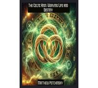 Matthew Petchinsky The Celtic Knot (Tascabile) Apophis's Magick