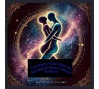 Matthew Petchinsky The Cosmic Kama Sutra (Tascabile) Apophis Astrology