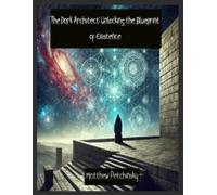 Matthew Petchinsky The Dark Architect (Tascabile) Apophis Reality Shifters