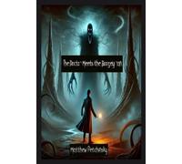 Matthew Petchinsky The Doctor Meets the Boogeyman (Tascabile)