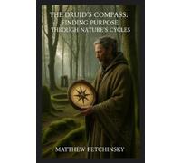 Matthew Petchinsky The Druid's Compass (Tascabile) Apophis Father's Day