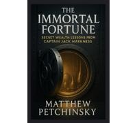 Matthew Petchinsky The Immortal Fortune (Tascabile)