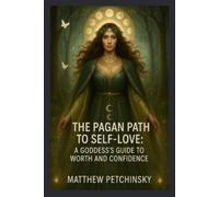 Matthew Petchinsky The Pagan Path to Self-Love (Tascabile) Apophis Mothers Day