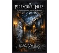 Matthew Petchinsky The Paranormal Files (Tascabile)