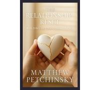 Matthew Petchinsky The Relationship Reset (Tascabile) Apophis Love