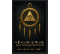 Matthew Petchinsky The Ring of Secret Masters (Tascabile)