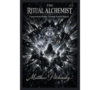 Matthew Petchinsky The Ritual Alchemist (Tascabile)