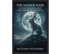 Matthew Petchinsky The Sacred Hare (Tascabile) Apophis Easter