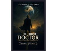 Matthew Petchinsky The Third Doctor (Tascabile)