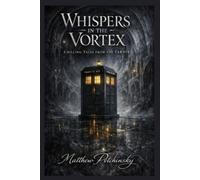 Matthew Petchinsky Whispers in the Vortex (Tascabile)
