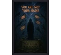 Matthew Petchinsky You Are Not Your Name (Tascabile) Apophis Cthulhu