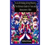 Matthew Petchinsky Yu-Gi-Oh Holiday Gifting Mastery (Tascabile)