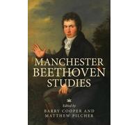 Matthew Pilcher Manchester Beethoven Studies (Copertina rigida)
