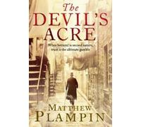 Matthew Plampin The Devil’s Acre (Tascabile)