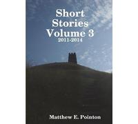 Matthew Pointon Short Stories Volume 3 (Tascabile)