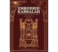 Matthew Ponak Embodied Kabbalah (Copertina rigida)