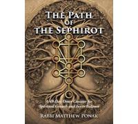 Matthew Ponak The Path of the Sephirot (Tascabile)