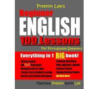 Matthew Preston Preston Lee's Beginner English 100 Lessons For Portu (Tascabile)