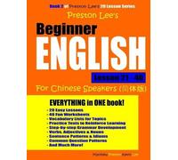 Matthew Preston Preston Lee's Beginner English Lesson 21 - 40 For Ch (Tascabile)