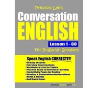 Matthew Preston Preston Lee's Conversation English For Bulgarian Spe (Tascabile)