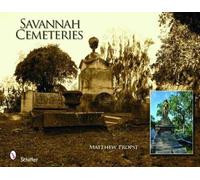 Matthew Propst Savannah Cemeteries (Copertina rigida)