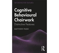 Matthew Pugh Cognitive Behavioural Chairwork (Tascabile)