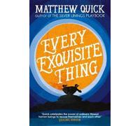 Matthew Quick Every Exquisite Thing (Tascabile)
