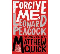 Matthew Quick Forgive Me, Leonard Peacock (Tascabile)