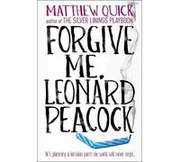 Matthew Quick Forgive Me, Leonard Peacock (Tascabile)