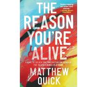 Matthew Quick The Reason You're Alive (Tascabile)