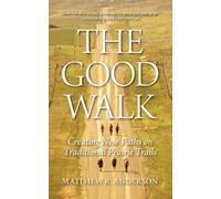 Matthew R. Anderson The Good Walk (Tascabile)