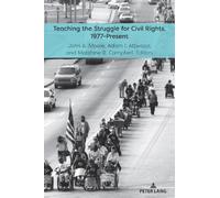 Matthew R. Campbe Teaching the Struggle for Civil Rights, 1977-Prese (Tascabile)