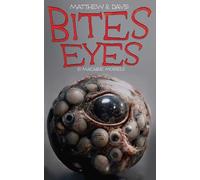 Matthew R Davis Bites Eyes (Tascabile)