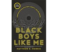 Matthew R. Morris Black Boys Like Me (Tascabile)