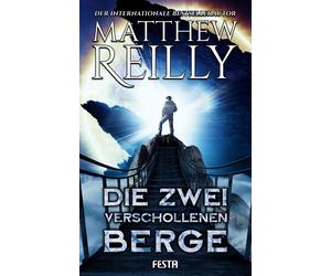 Matthew Reilly Michael Krug Die zwei verschollenen Berge: Thriller (Tascabile)