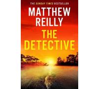 Matthew Reilly The Detective (Tascabile) (PRESALE 19/11/2026)