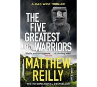 Matthew Reilly The Five Greatest Warriors (Tascabile) Jack West Series