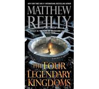 Matthew Reilly The Four Legendary Kingdoms (Tascabile) Jack West, Jr.