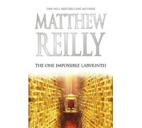 Matthew Reilly The One Impossible Labyrinth (Copertina rigida)