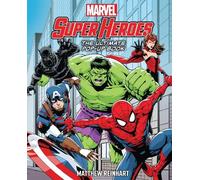 Matthew Reinhar Marvel Super Heroes: The Ultimate Pop-Up Boo (Copertina rigida)
