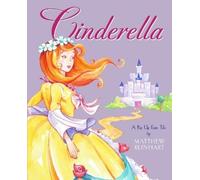 Matthew Reinhart – Cinderella: A Pop-Up Fairy Tale – Pop-up classico da collezione