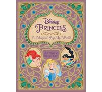 Matthew Reinhart Disney Princess: A Magical Pop-Up World (Copertina rigida)