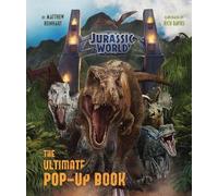 Matthew Reinhart Jurassic World - The Ultimate Pop-Up Book (Copertina rigida)