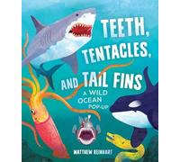 Matthew Reinhart Teeth, Tentacles, and Tail Fins (Reinhart (Copertina rigida)