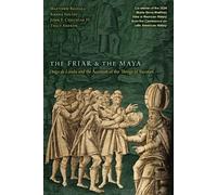 Matthew Restall Amara Solari Traci Ardren John F. C The Friar and t (Tascabile)