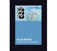 Matthew Restall Elton John's Blue Moves (Tascabile) 33 1/3