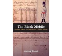 Matthew Restall The Black Middle (Copertina rigida)